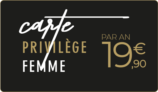 Carte Privilège tarif Femme 19.90€ par an